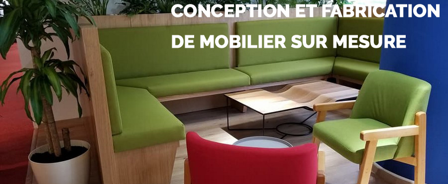 CONCEPTION ET FABRICATION DE MOBILIER SUR MESURE